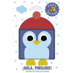 ¡Hola, pingüino! Cuento de tela para bebés