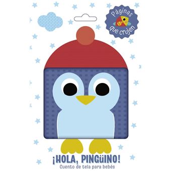 ¡Hola, pingüino! Cuento de tela para bebés