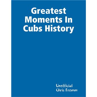 Greatest Moments In Cubs History - 1