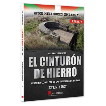 El Cinturón de hierro. Parte V