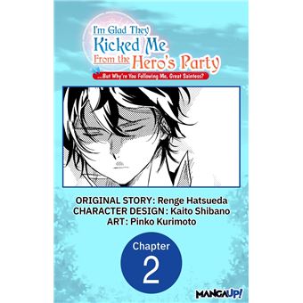 I'm Glad They Kicked Me From The Hero's Party... But Why're you following me, Great Saintess? #002 - 1