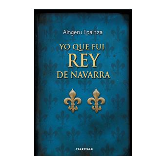 Yo que fui rey de Navarra - 1