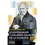 Schopenhauer y los años salvajes de la filosofía