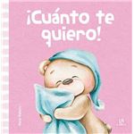 ¡cuánto te quiero!