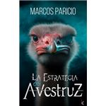 La Estrategia Del Avestruz