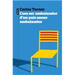 Com ser ambaixador d''un país sense