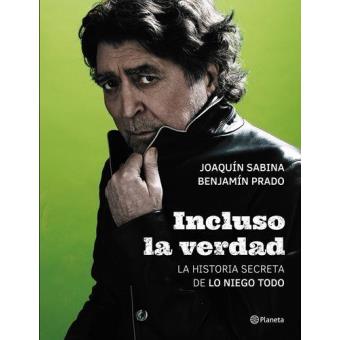 Incluso la verdad. La historia secreta de Lo niego todo.