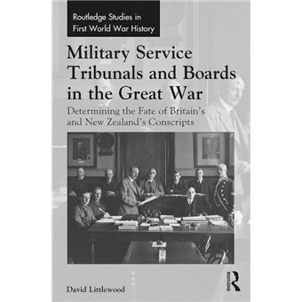 Military Service Tribunals and Boards in the Great War - 1