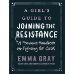 A girl's guide to joining the resis