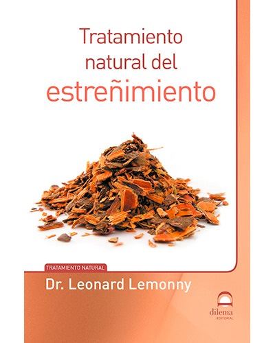 Dilema Tratamiento Natural Del Estreñimiento - Dr Leonard Lemonny (Autor)