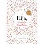 Hija, te cuento tu historia (¿Me cuentas tu historia?)