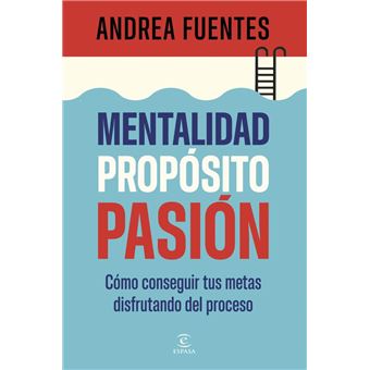 Mentalidad, propósito, pasión
