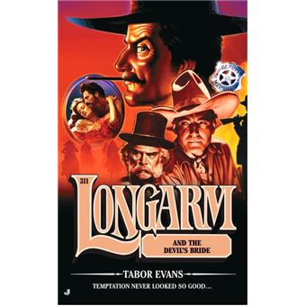Longarm 311: Longarm and the Devil's Bride - 1