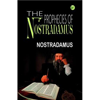 The Prophecies of Nostradamus - 1