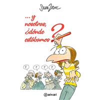 Y nosotras ¿dónde estábamos?