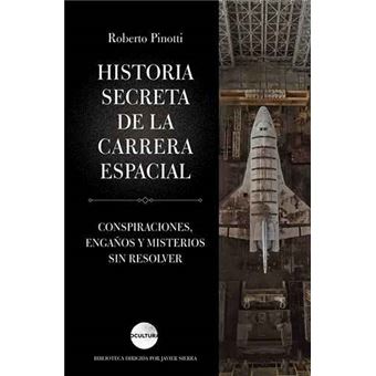 Historia secreta de la carrera espacial