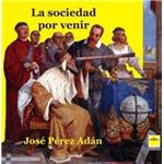 La sociedad por venir