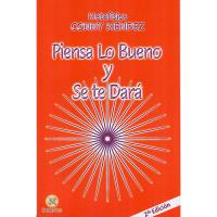 Piensa lo bueno y se te dará