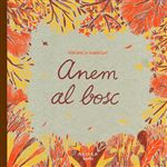 Anem al bosc