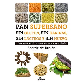 Pan supersano sin gluten sin harina