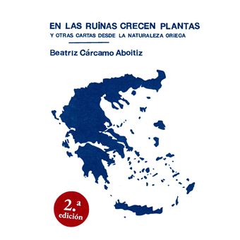 En Las Ruinas Crecen Plantas Y Otras Cartas Desde La Natural