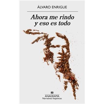 Ahora me rindo y eso es todo