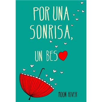 Por una sonrisa, un beso (El clan de los náufragos 2)
