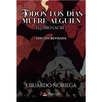 Todos Los Días Muere Alguien. El Libro Lacre I (Edición Revi