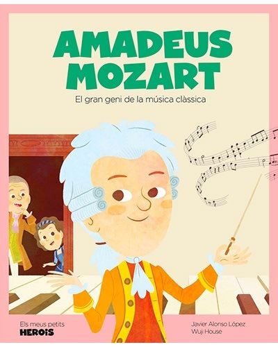 Amadeus Mozart - El gran geni de la música clàssica