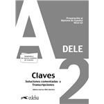 Preparación al DELE A2. Respuestas explicadas y transcripciones. Edición 2020