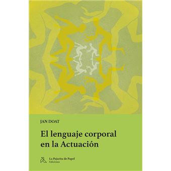 El Lenguaje Corporal En La Actuacion