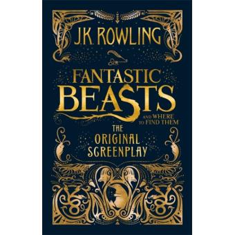 Fantastic Beasts and Where to Find Them: The Original Screenplay