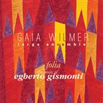 Folia the Music of Egberto Gismonti - CD