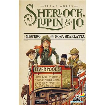 Sherlock, Lupin & Io - 3. Il mistero della Rosa Scarlatta - 1