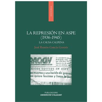 La Represión En Aspe (1936-1945) - 1
