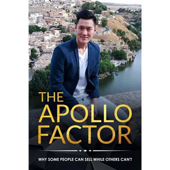The Apollo Factor: Why Some People Can Sell While Others Cannot - 1