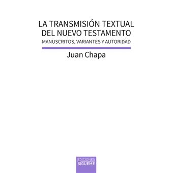 La transmisión textual del Nuevo Testamento