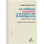 La Infancia Anormal Y El Cultivo De La Inteligencia (España,