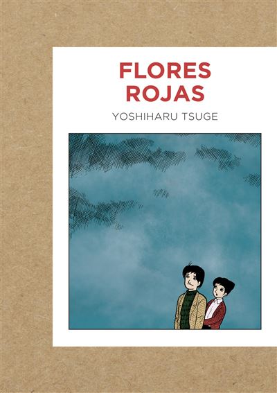 Gallo Nero Rojas Flores - Yoshiharu Tsuge (Autor), Yoko Ogihara (Traducción)
