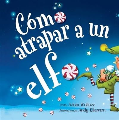 Cómo atrapar a un elfo