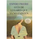 Guía de lugares que ya no existen