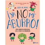 Cuido mi mente. ¡Ya no me aburro!