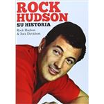 Rock Hudson. Su historia