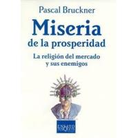 Miseria de la prosperidad