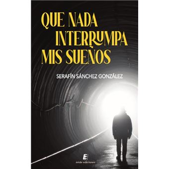 Que Nada Interrumpa Mis Sueños