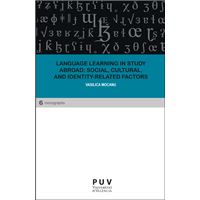 Language Learning in Study Abroad: Social, Cultural, and Ide