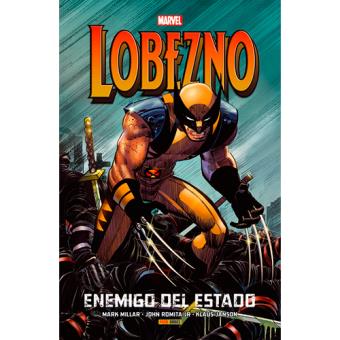 Marvel Integral. Lobezno: Enemigo del Estado