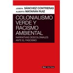 Colonialismo Verde Y Racismo Ambiental