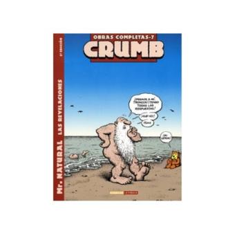 Crumb 7 Mr Natural Las Revelaciones Robert Crumb 5 En Libros Fnac