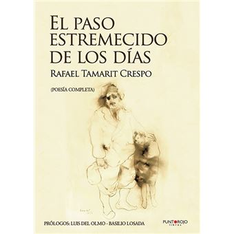 El paso estremecido de los días